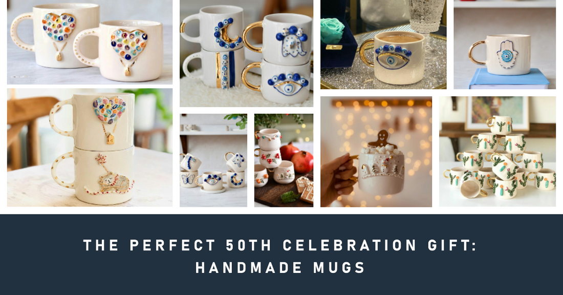 The Perfect Gift for a 50th Celebration: How to Choose a Handmade Mug for Your Loved One