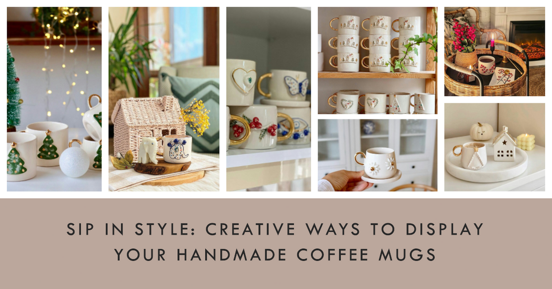 Showcase Your Sips: Cute and Creative Ways to Display Your Handmade Coffee Mugs