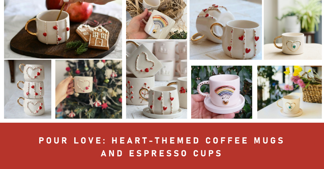 Pour Love: Explore our Heart-Themed Coffee Mugs and Espresso Cups for Any Celebration
